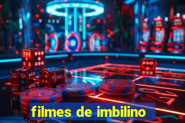 filmes de imbilino